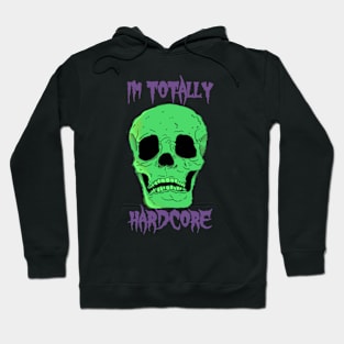 Totally Hardcore Skull Hoodie